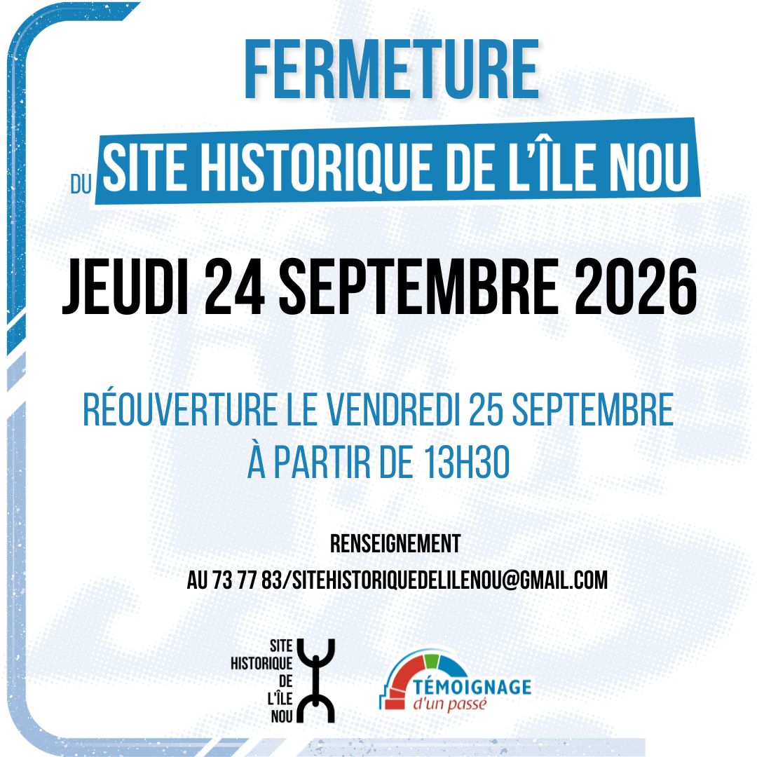Fermeture Site Historique de l'Île Nou