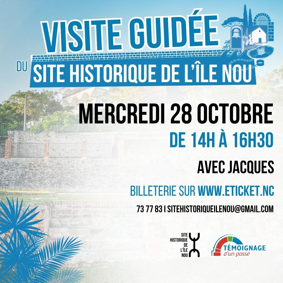 Visite guidée du Site Historique de l'Île Nou